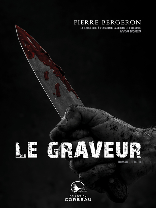 Title details for Le graveur by Pierre Bergeron - Wait list